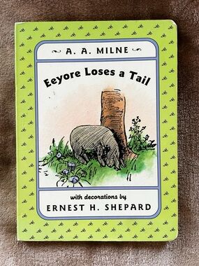 Eeyore Loses a Tail by A. A. Milne - Vintage Children's Board Book